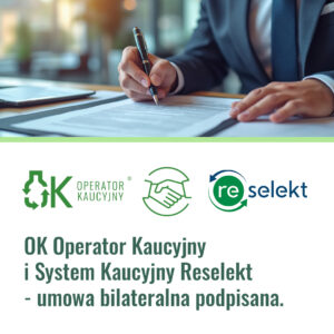 Read more about the article Reselekt i OK Operator podpisały umowę bilateralną dotyczącą współpracy w ramach Systemu Kaucyjnego
